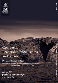 cover image for Compassion, Leadership Effectiveness and Burnout by Prof. Ciaran O'Boyle